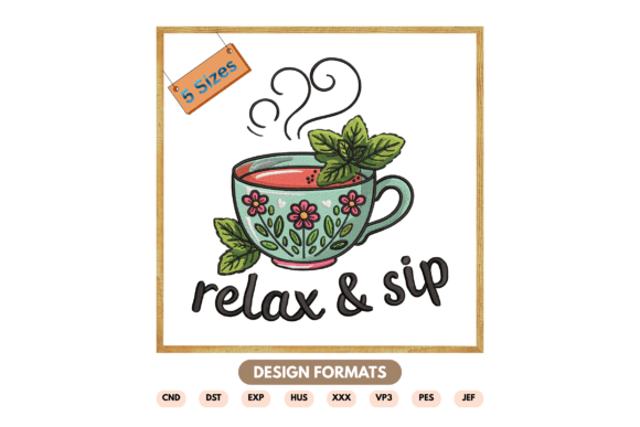 Relax Sip Tea Cup Embroidery Design