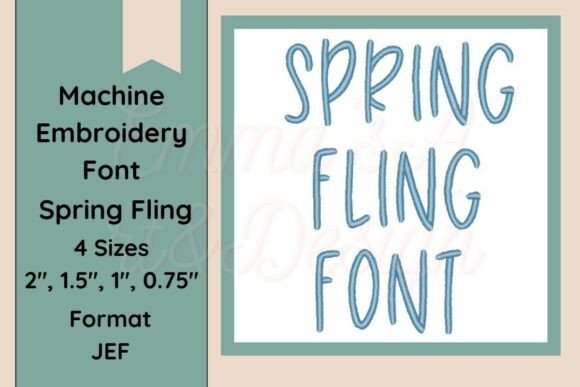 Spring Fling Font Embroidery JEF Format